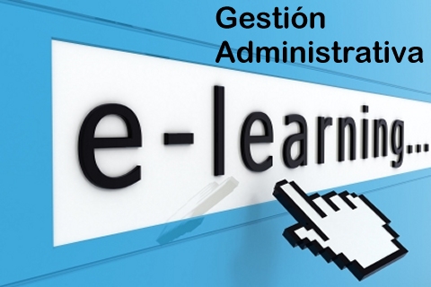 INICIO DE CURSO DE GESTIÓN ADMINISTRATIVA E-LEARNING - INFORMACIÓN IMPORTANTE.