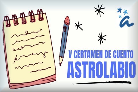 V CERTAMEN CUENTOS ASTROLABIO